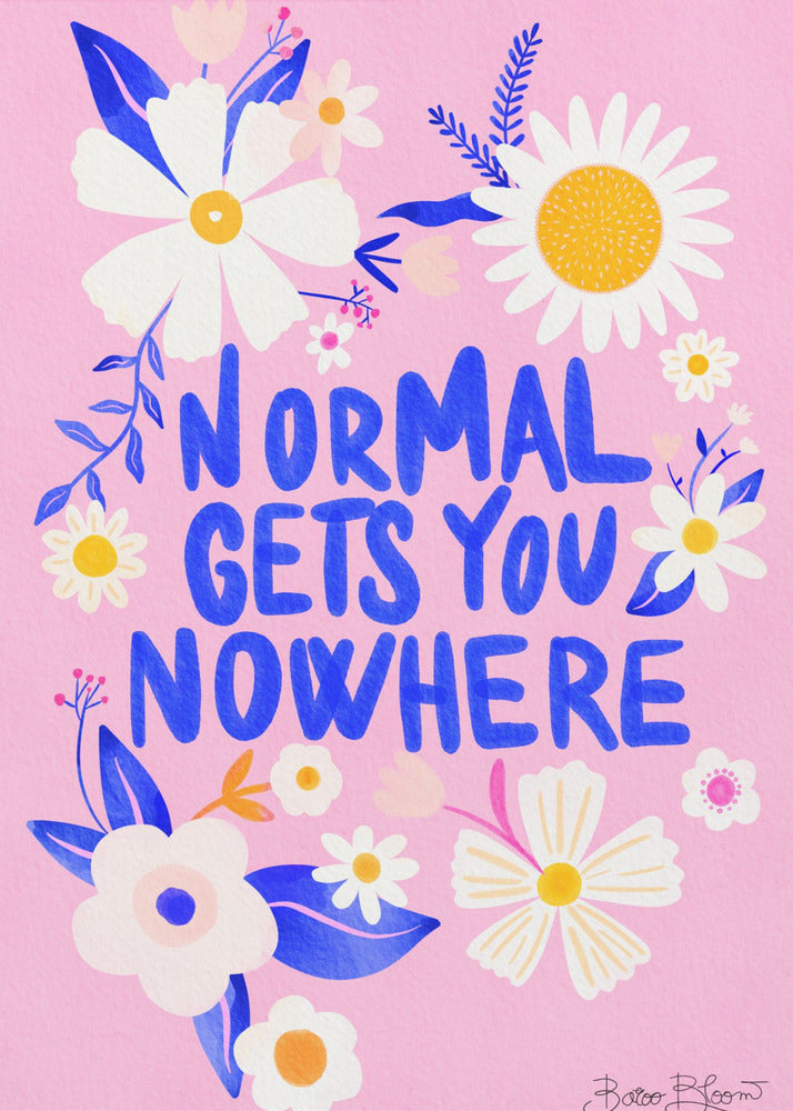 Normal Gets You Nowhere