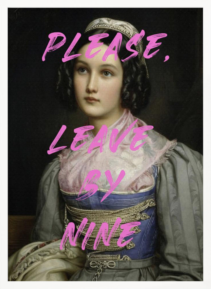 Please, Leave By Nine